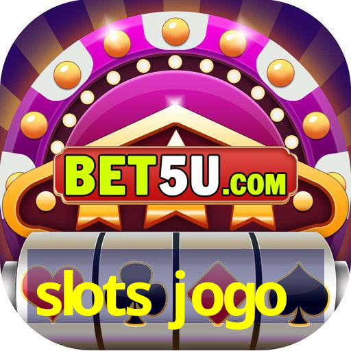 slots jogo